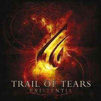 Trail of Tears - Existentia
