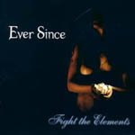 Ever Since - Fight the Elements