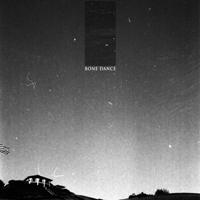 Bone Dance - Bone Dance