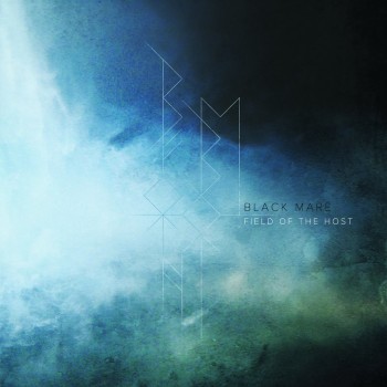 Black Mare – Field of the Host
