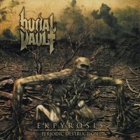 Burial Vault - Ekpyrosis - Periodic Destruction