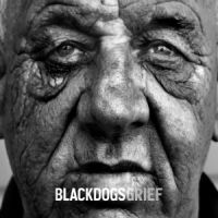 Black Dogs - Grief