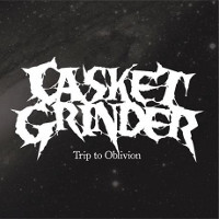 Casket Grinder – Trip to Oblivion