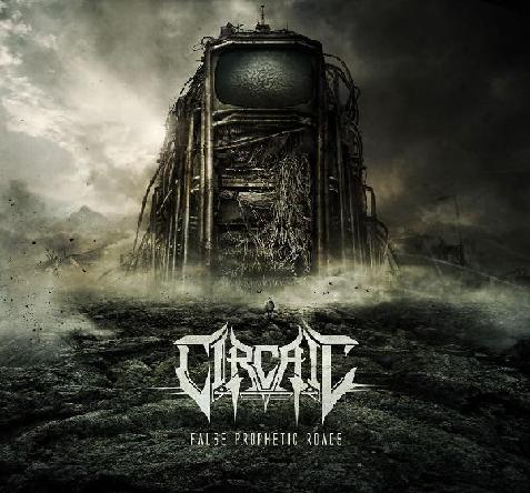Circaic – False Prophetic Roads