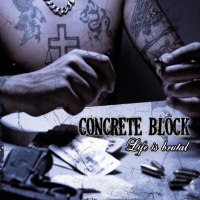 Concrete Block - Life Is Brutal