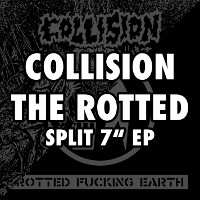 Collision/The Rotted - Split 