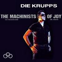 Die Krupps - The Machinists Of Joy 