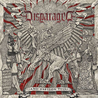 Disparaged-And Babylon Fell