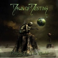 Dawn of Destiny - Praying To The World