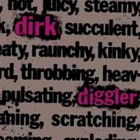 Dirk Diggler - Dirk Diggler