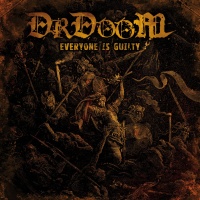Dr. Doom - Everyone is Guilty