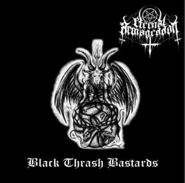 Eternal Armageddon – Black Thrash Bastards