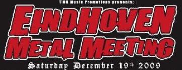 Eindhoven Metal Meeting 2009