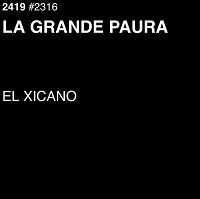 El Xicano – La Grande Paura