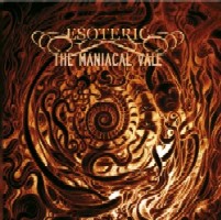 Esoteric - The Maniacal Vale