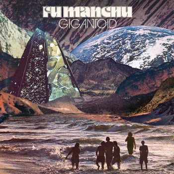 Fu Manchu – Gigantoid