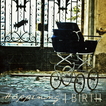 Happening - Birth