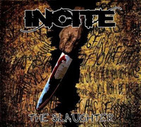 Incite - The Slaughter