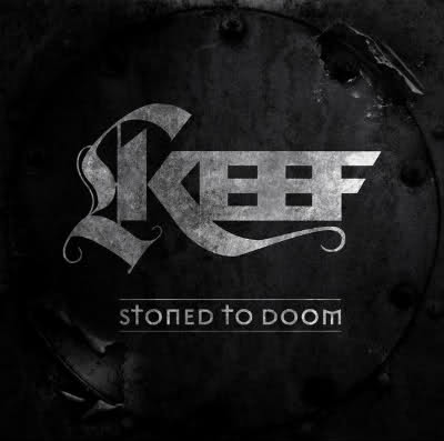 Keef - Stoned to doom