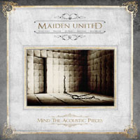 Maiden United – Mind The Acoustic Pieces