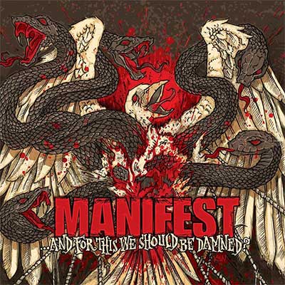 Manifest - …and for This We Should Be Damned? 