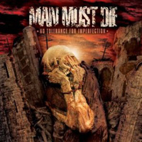 manmustdie - notoleranceforimperfection