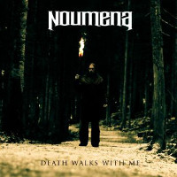 Noumena – Death Walks With Me