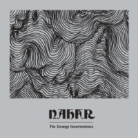 Nahar - The Strange Inconvenience