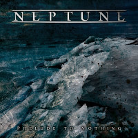 Neptune - Prelude to Nothing