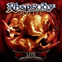 Rhapsody Of Fire - Live- From Chaos To Eternity 