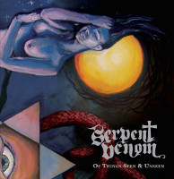 Serpent Venom - Of Things Seen & Unseen
