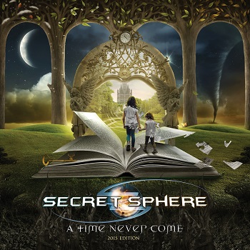  Secret Sphere- A Time Never Come (2015 Edition)