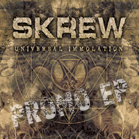 Skrew - Universal Immolation 