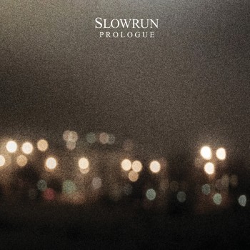 Slowrun - Prologue