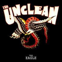 The Unclean  - The Eagle