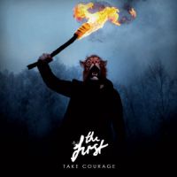 The First - Take Courage