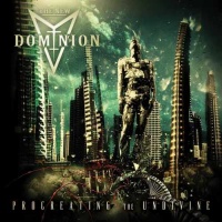  The New Dominion - Procreating the Undivine 