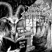  Tyrant Goatgaldrakona - Horns in the Dark 