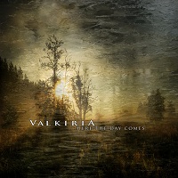 Valkiria - Here the Day Comes
