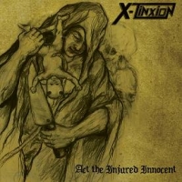 X-Tinxion - Act The Injured Innocent