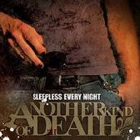 Another Kind Of Death - Sleepless Every Night