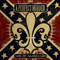 A Perfect Murder - War Of Aggression