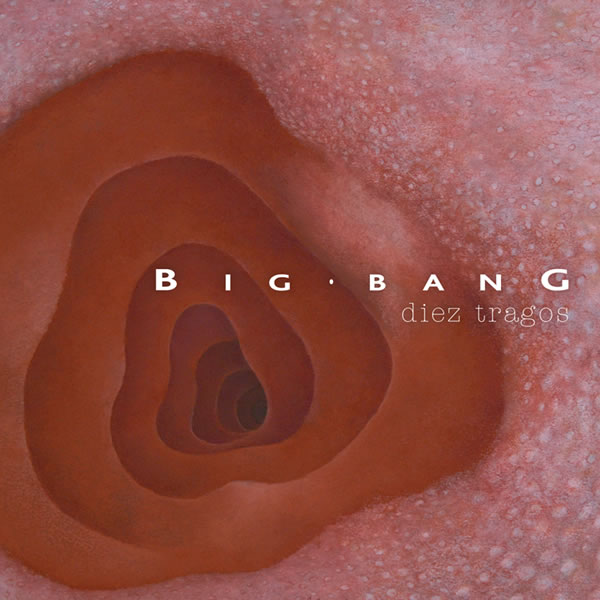 Big Bang - Diez Tragos