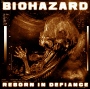 Biohazard - Reborn In Defiance