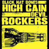  Black Hat Bones - High Gain Devil Rockers