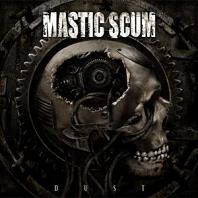 Mastic Scum
