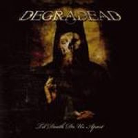 Degradead Til Death Do Us Apart