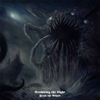 Drowning The Light – From The Abyss
