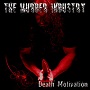 The Murder Industry - Death Motivation 