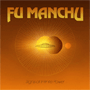 Fu Manchu - Signs of Infinite Power